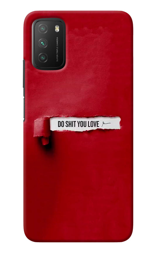 Do Shit You Love Poco M3 Back Cover