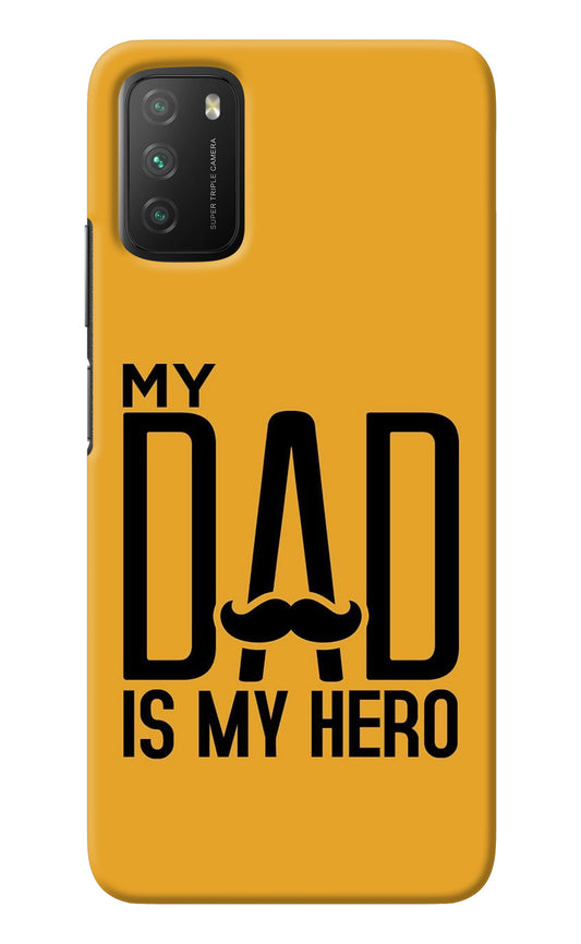 My Dad Is My Hero Poco M3 Back Cover