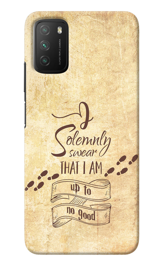 I Solemnly swear that i up to no good Poco M3 Back Cover