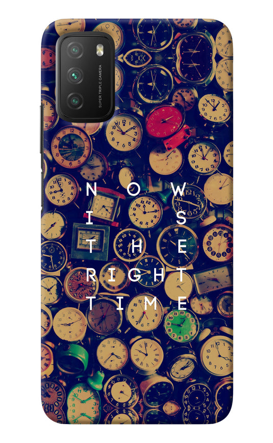 Now is the Right Time Quote Poco M3 Back Cover
