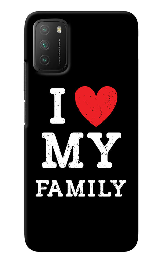 I Love My Family Poco M3 Back Cover