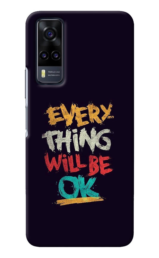Everything Will Be Ok Vivo Y31 Back Cover