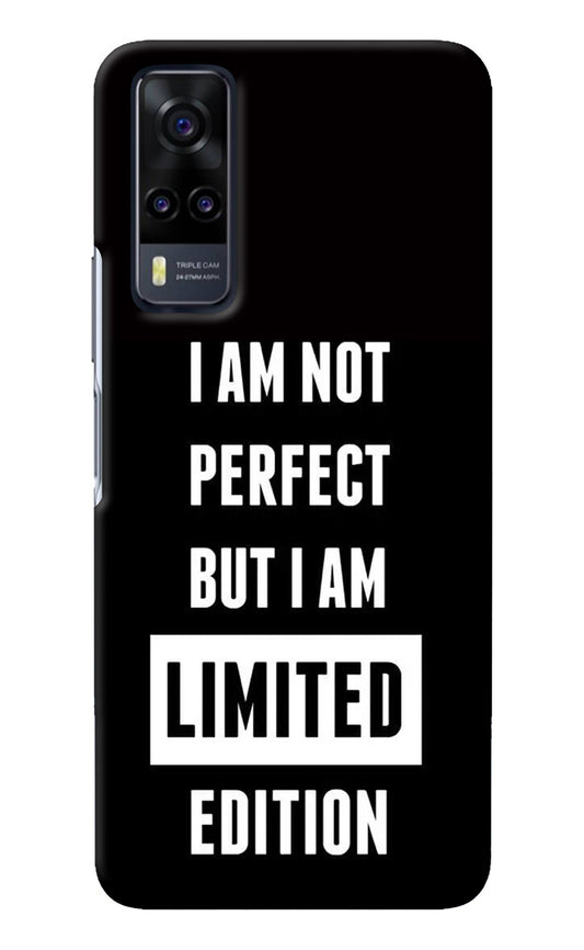 I Am Not Perfect But I Am Limited Edition Vivo Y31 Back Cover
