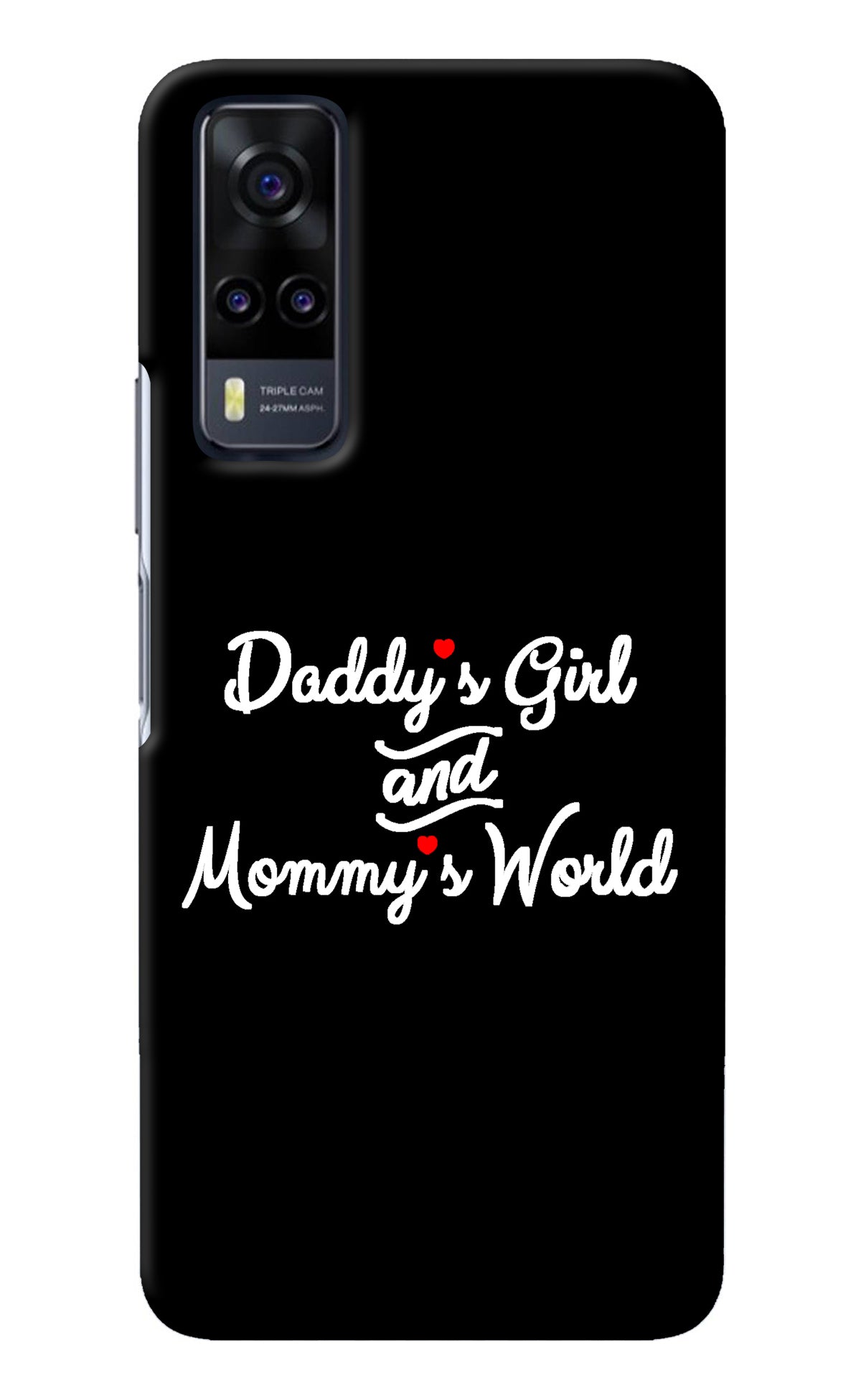 Daddy's Girl and Mommy's World Vivo Y31 Back Cover