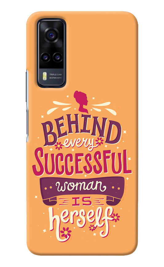 Behind Every Successful Woman There Is Herself Vivo Y31 Back Cover