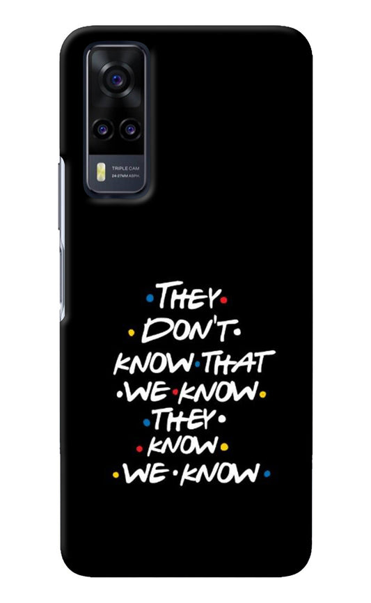 FRIENDS Dialogue Vivo Y31 Back Cover