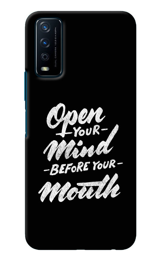Open Your Mind Before Your Mouth Vivo Y12s Back Cover