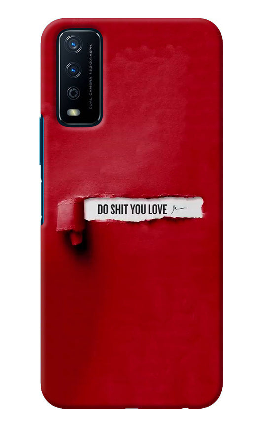 Do Shit You Love Vivo Y12s Back Cover
