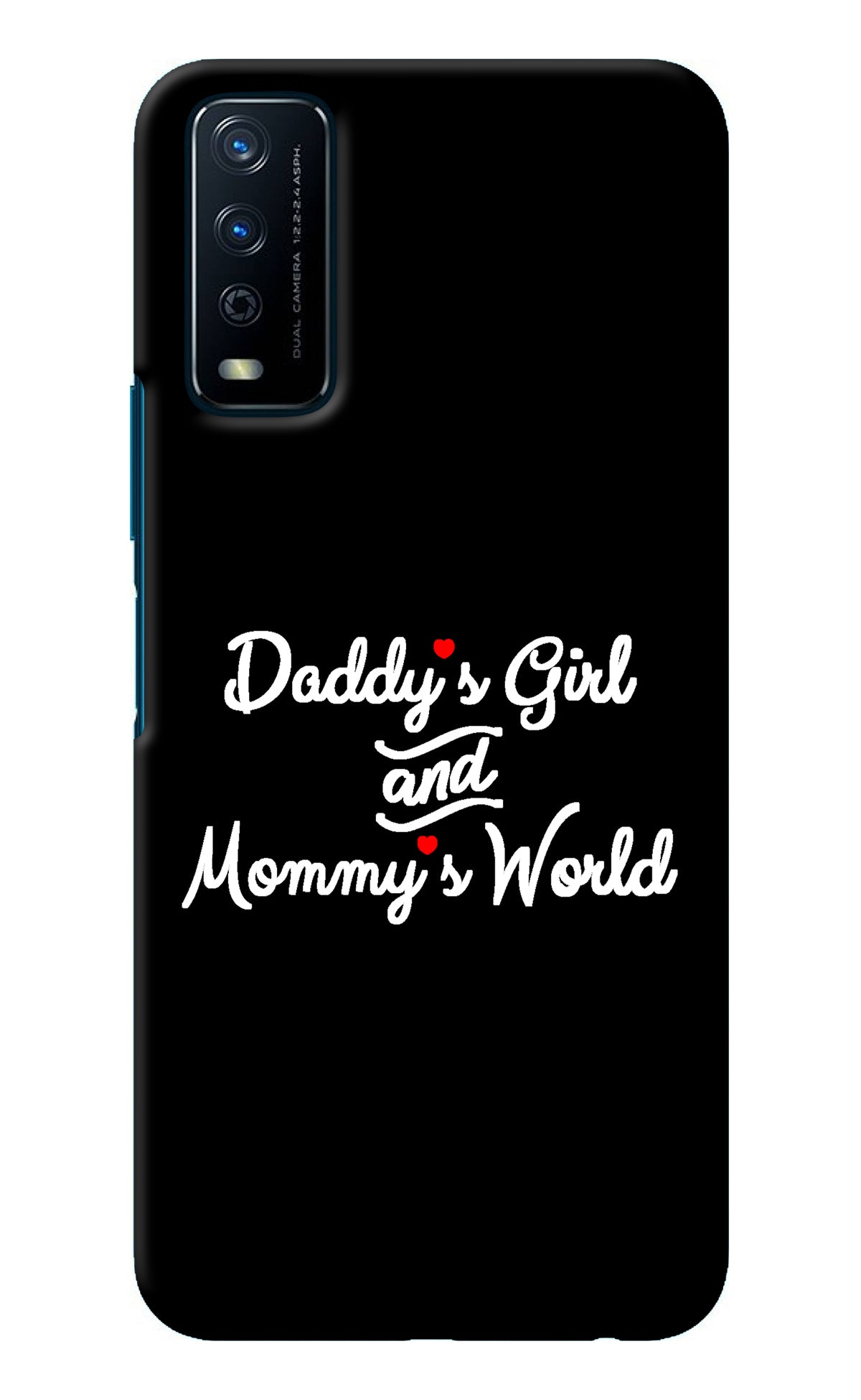 Daddy's Girl and Mommy's World Vivo Y12s Back Cover