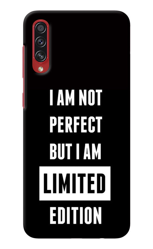 I Am Not Perfect But I Am Limited Edition Samsung A70s Back Cover