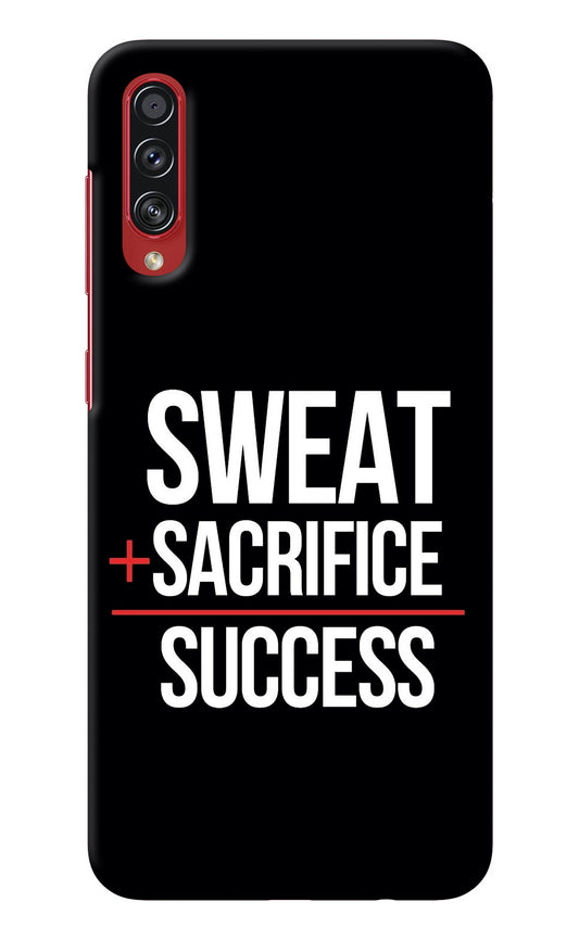 Sweat Sacrifice Success Samsung A70s Back Cover