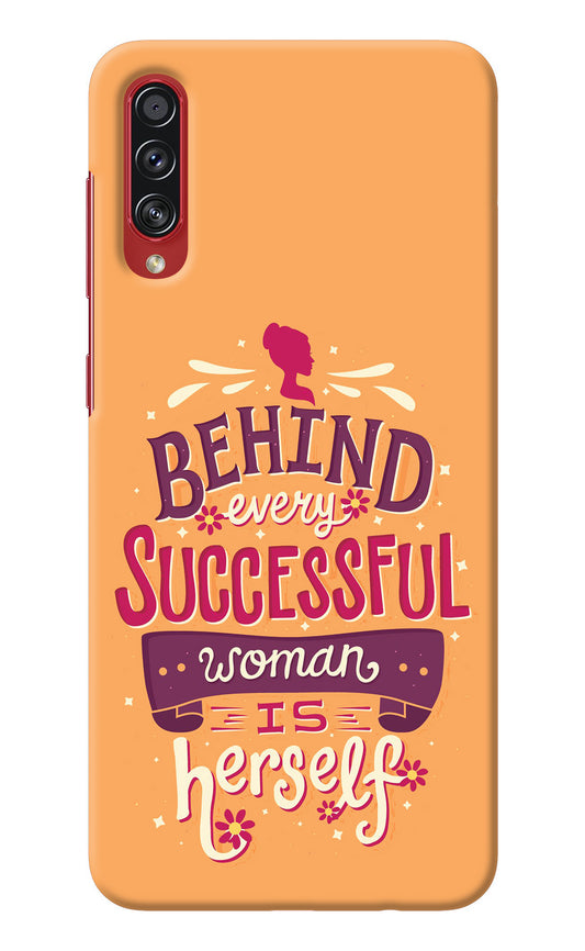 Behind Every Successful Woman There Is Herself Samsung A70s Back Cover