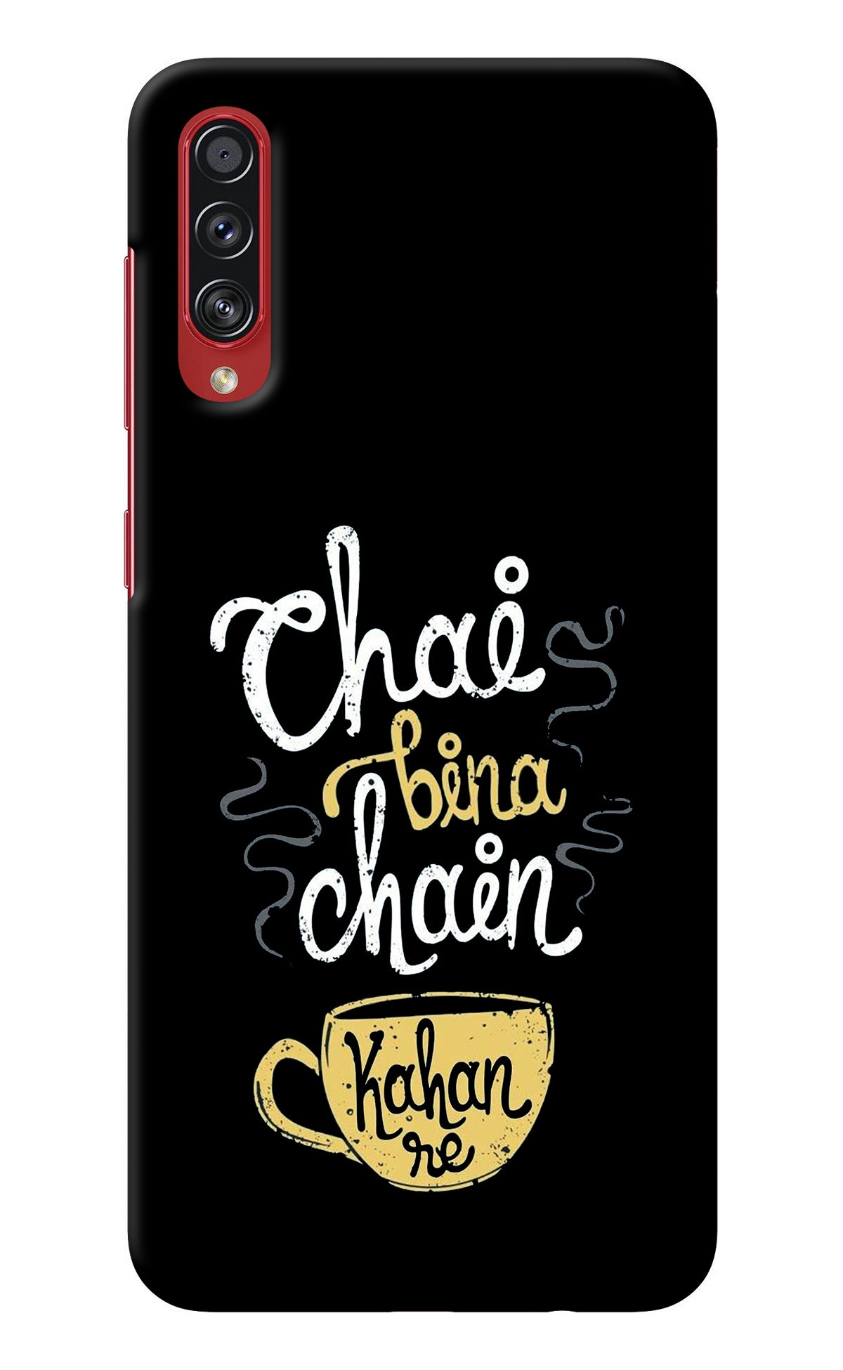 Chai Bina Chain Kaha Re Samsung A70s Back Cover