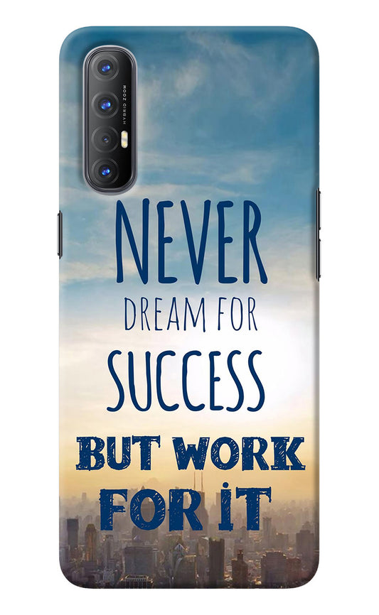 Never Dream For Success But Work For It Oppo Reno3 Pro Back Cover