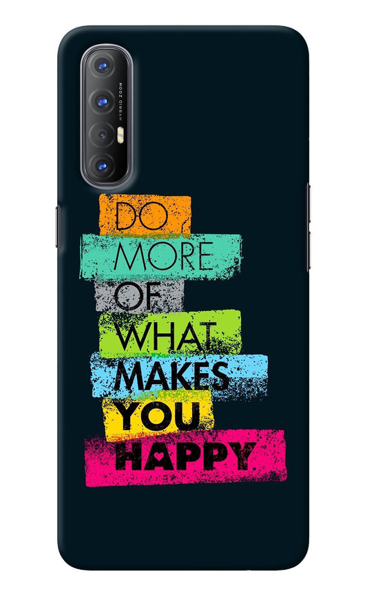 Do More Of What Makes You Happy Oppo Reno3 Pro Back Cover
