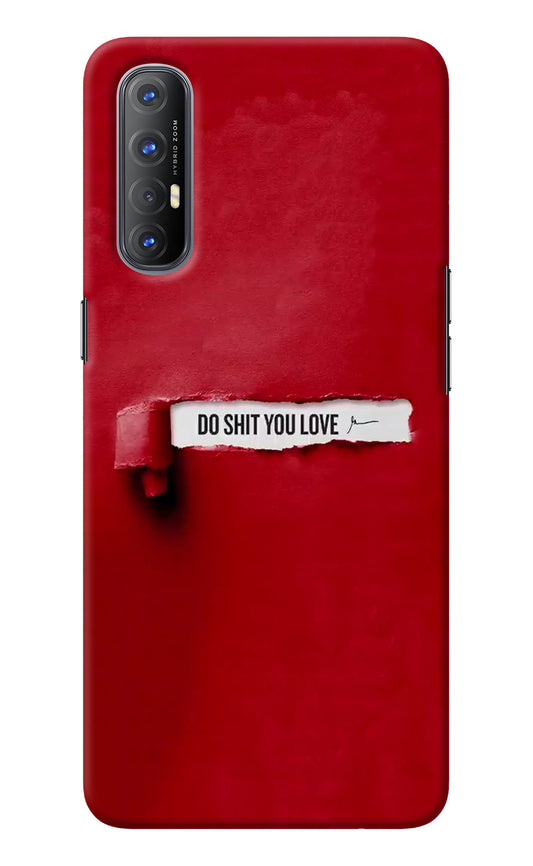 Do Shit You Love Oppo Reno3 Pro Back Cover