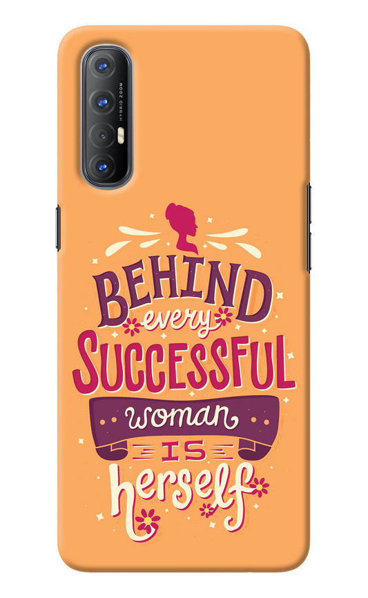 Behind Every Successful Woman There Is Herself Oppo Reno3 Pro Back Cover