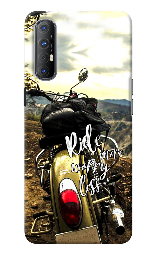 Ride More Worry Less Oppo Reno3 Pro Back Cover