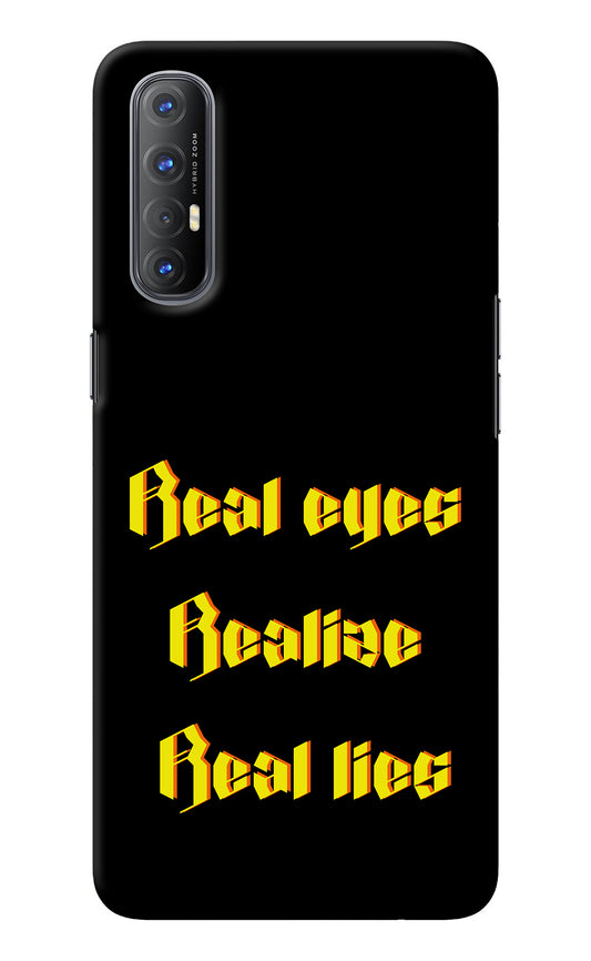 Real Eyes Realize Real Lies Oppo Reno3 Pro Back Cover