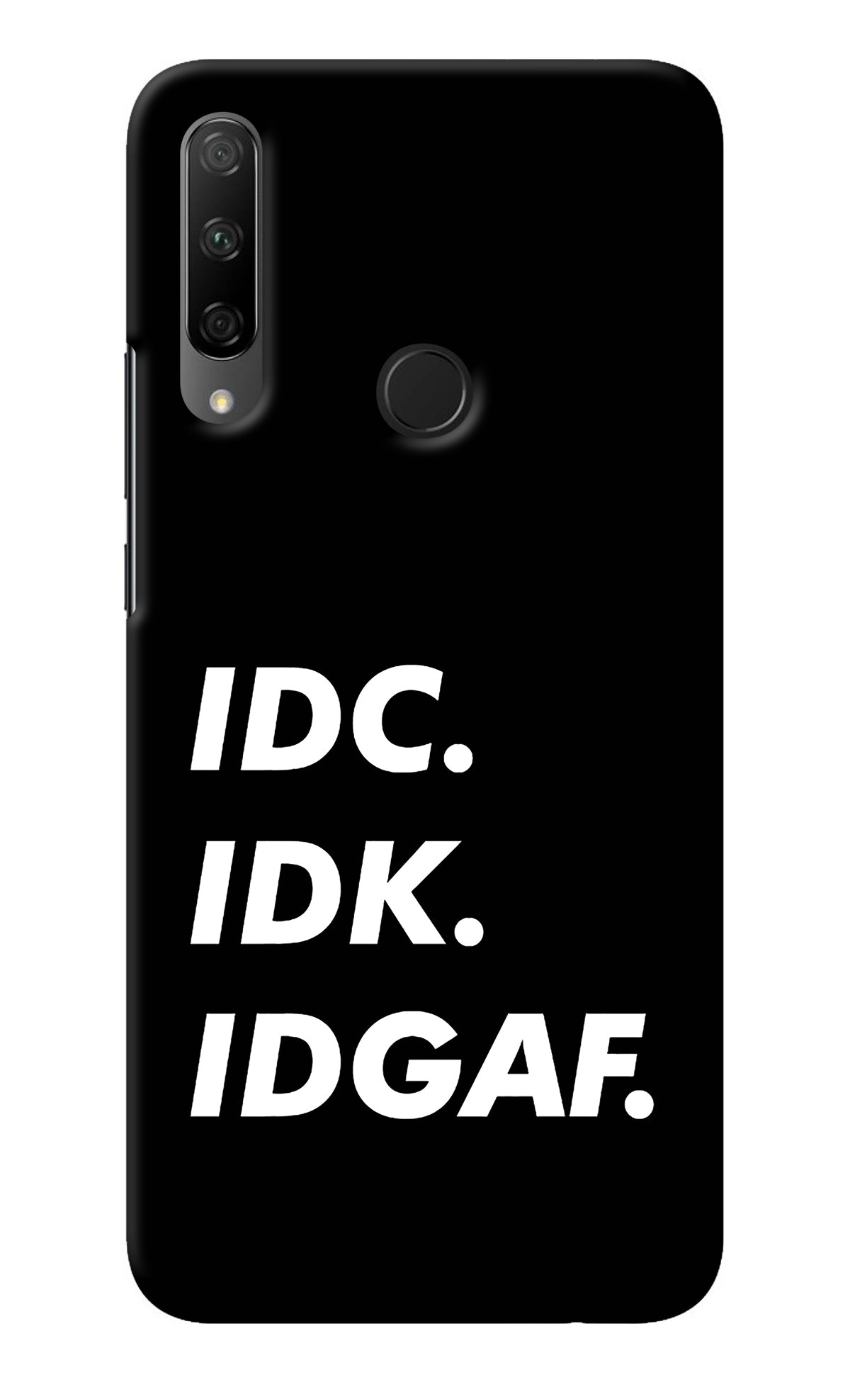 Idc Idk Idgaf Honor 9X Back Cover