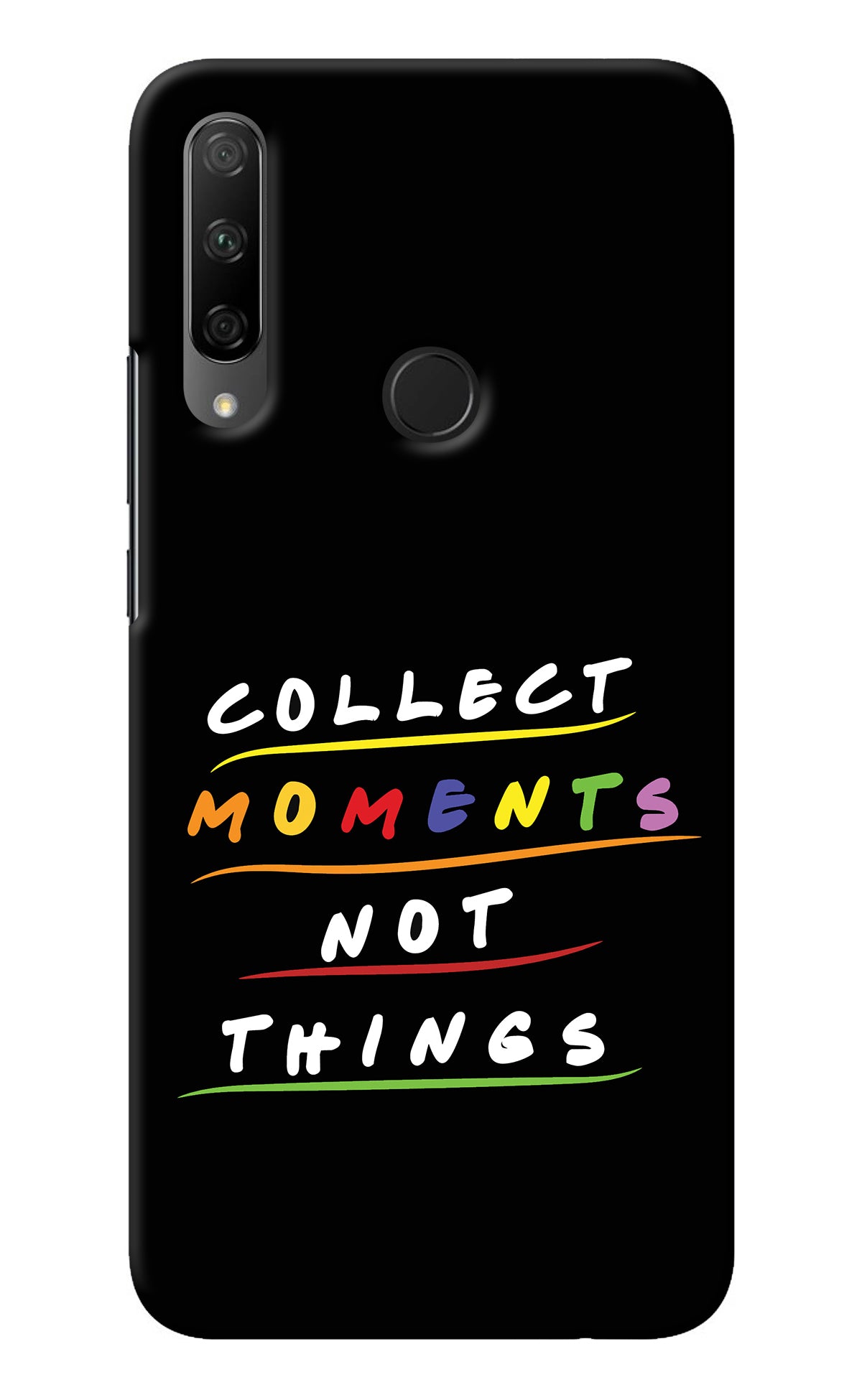 Collect Moments Not Things Honor 9X Back Cover