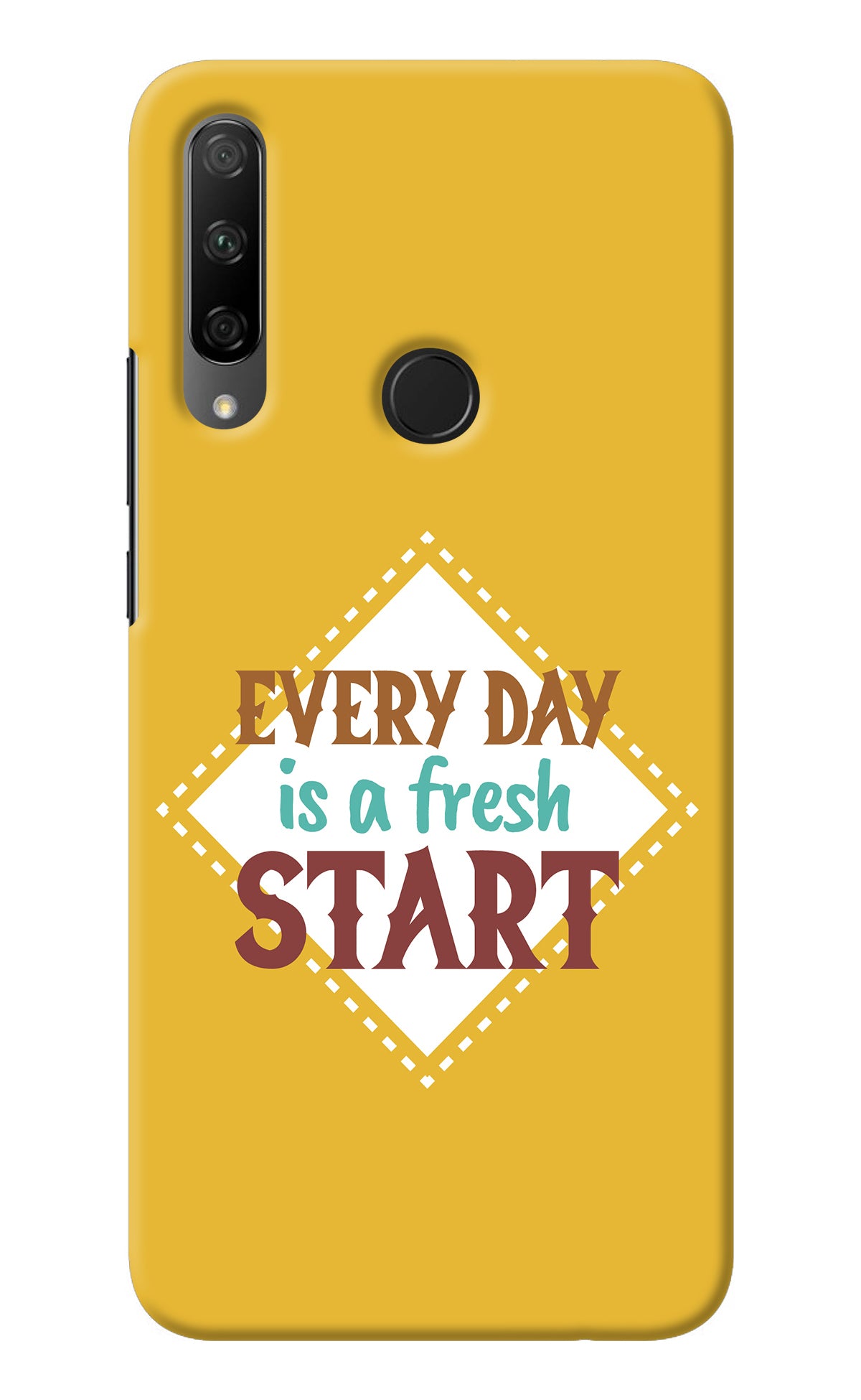 Every day is a Fresh Start Honor 9X Back Cover