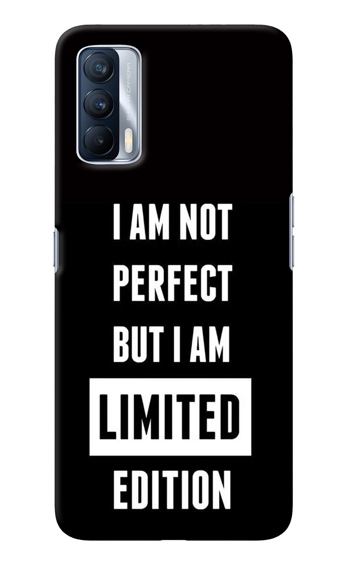 I Am Not Perfect But I Am Limited Edition Realme X7 Back Cover