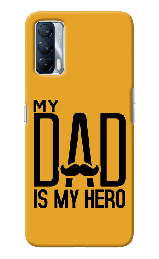 My Dad Is My Hero Realme X7 Back Cover