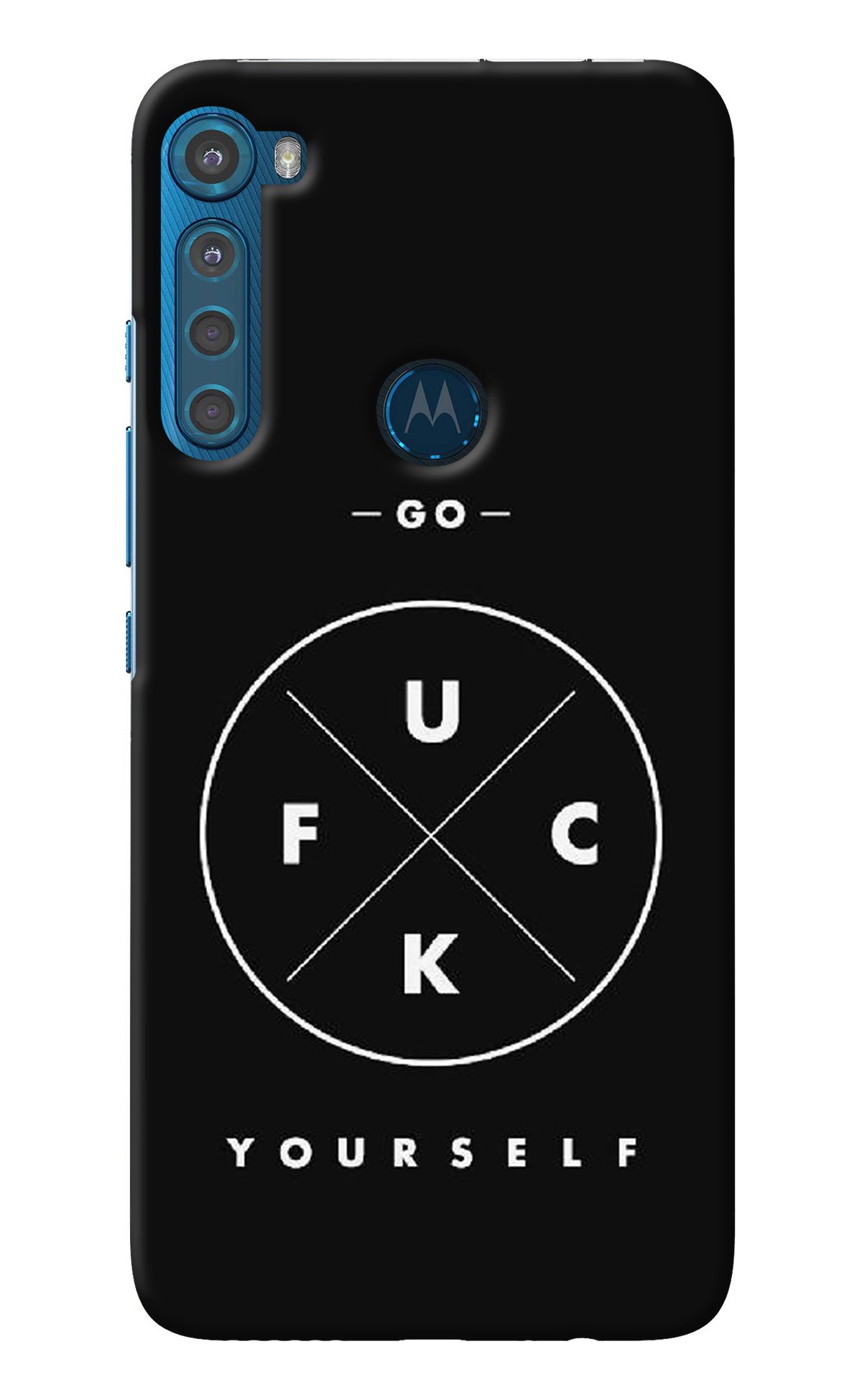 Go Fuck Yourself Motorola One Fusion Plus Back Cover