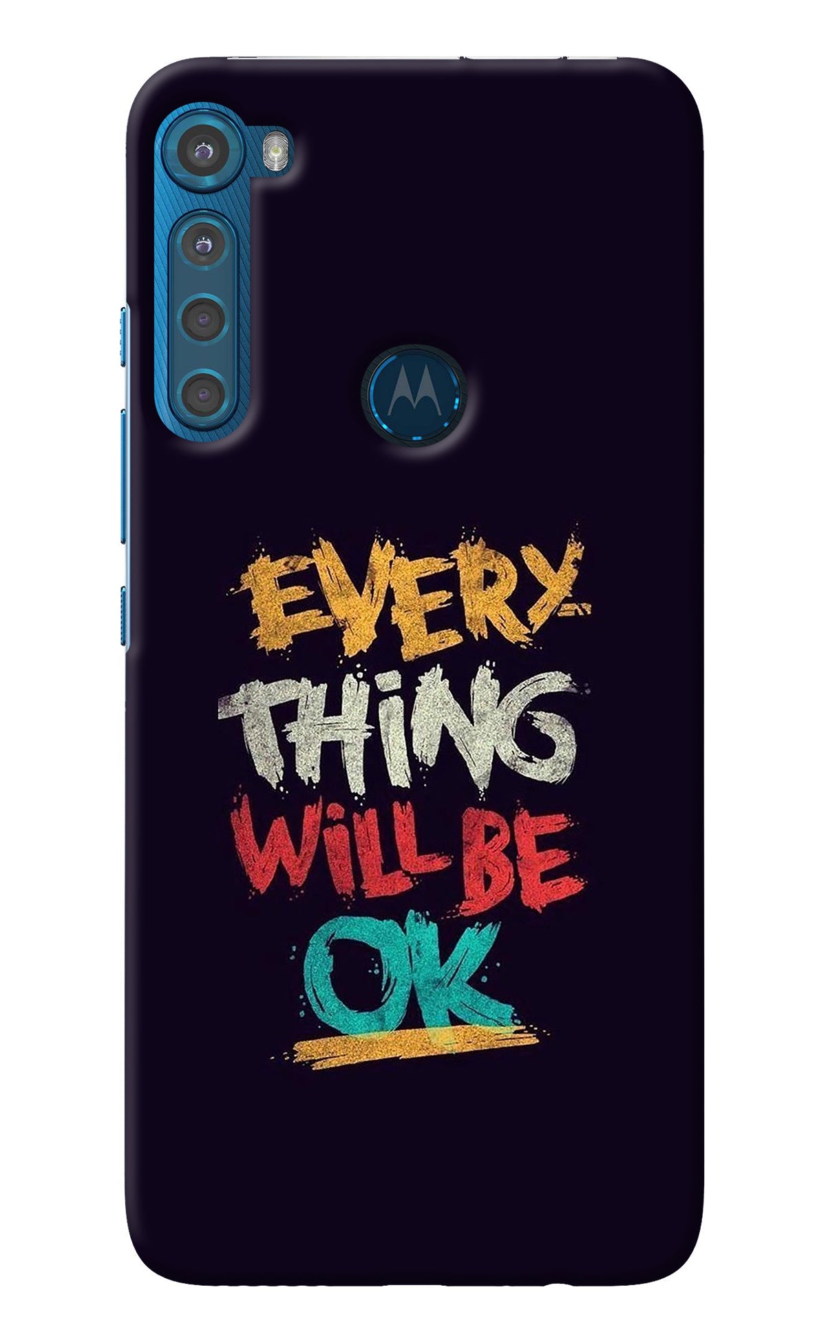 Everything Will Be Ok Motorola One Fusion Plus Back Cover