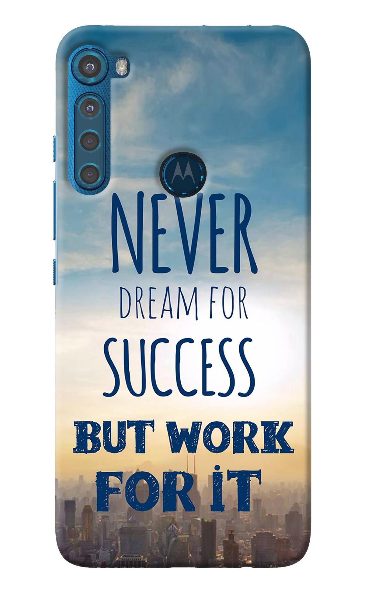 Never Dream For Success But Work For It Motorola One Fusion Plus Back Cover