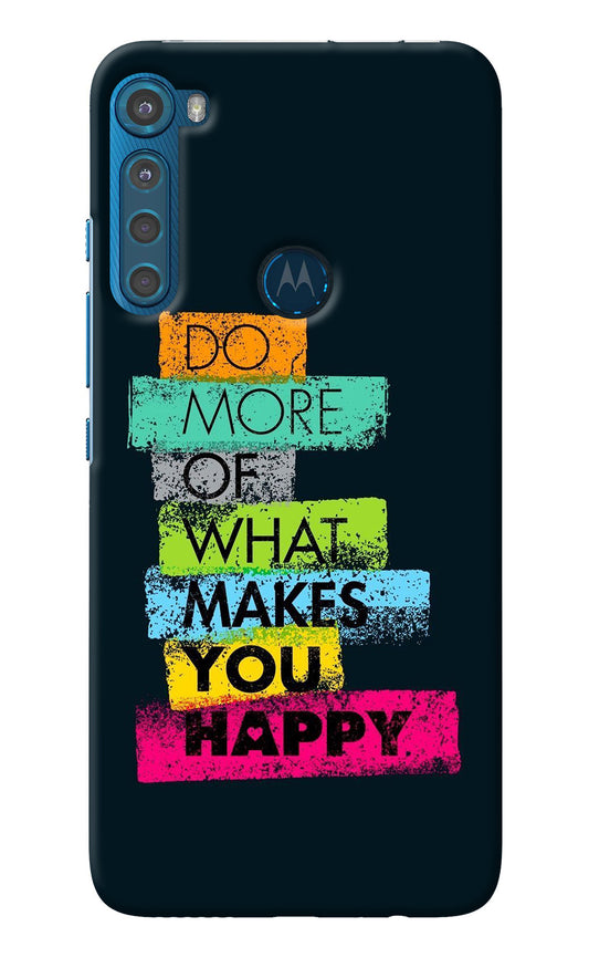 Do More Of What Makes You Happy Motorola One Fusion Plus Back Cover