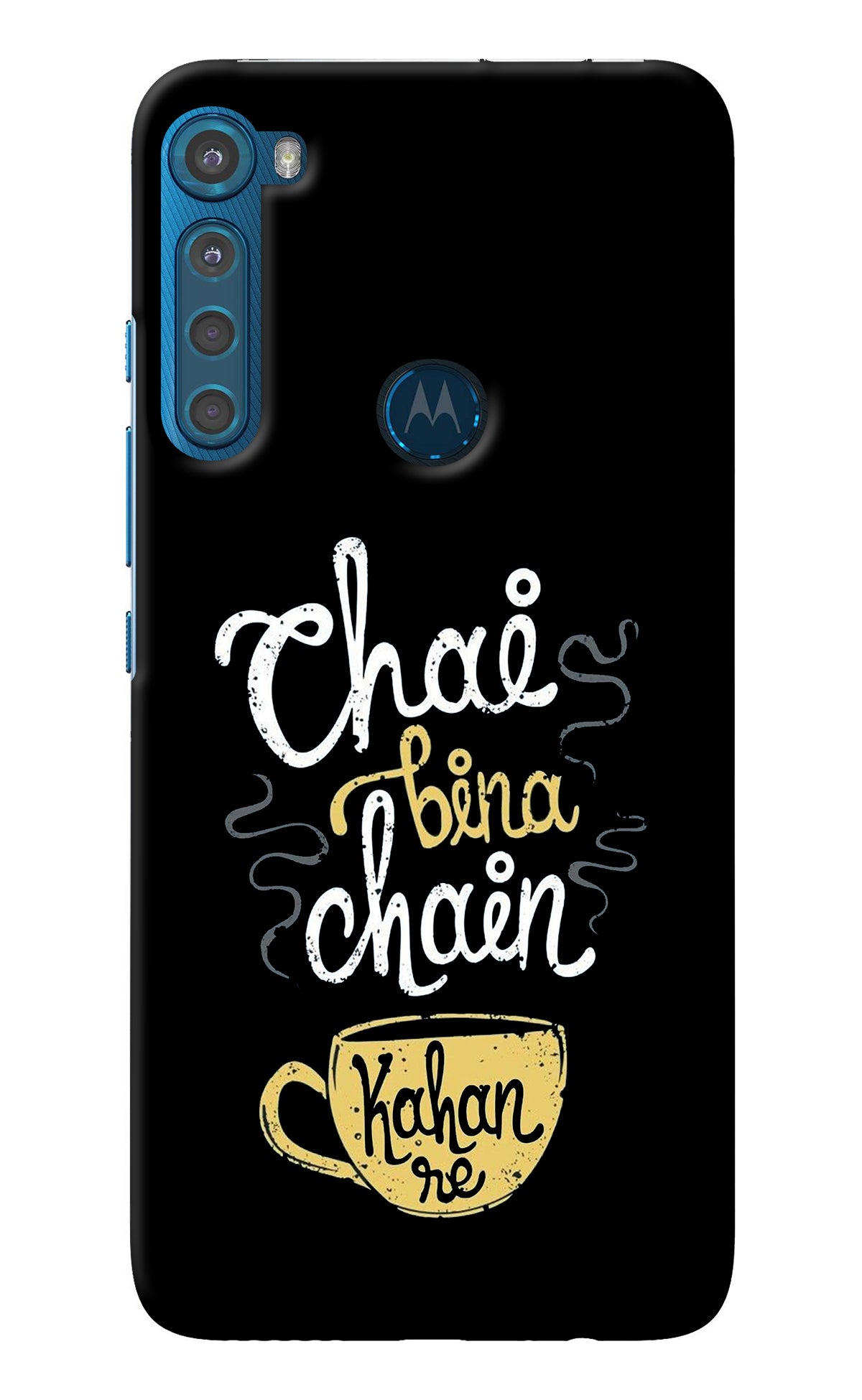 Chai Bina Chain Kaha Re Motorola One Fusion Plus Back Cover