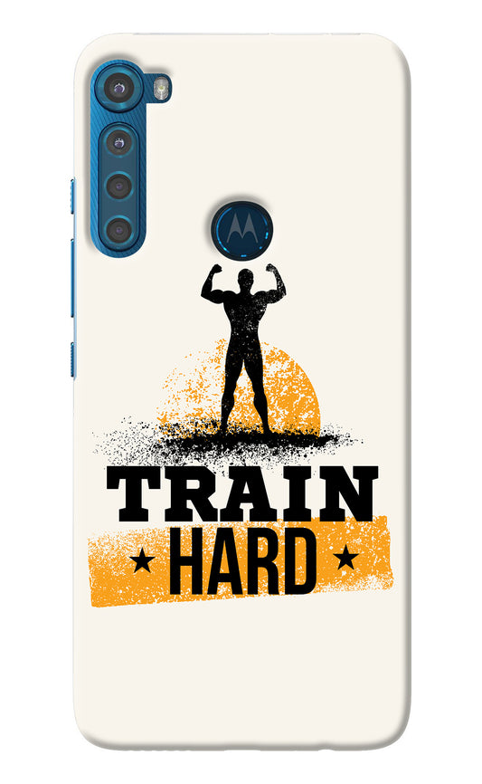 Train Hard Motorola One Fusion Plus Back Cover