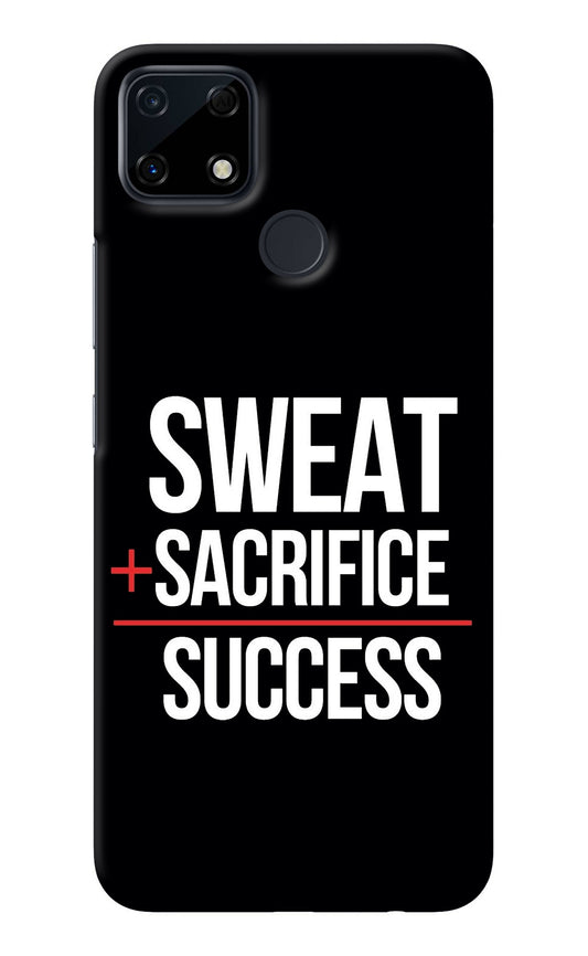 Sweat Sacrifice Success Realme Narzo 30A Back Cover