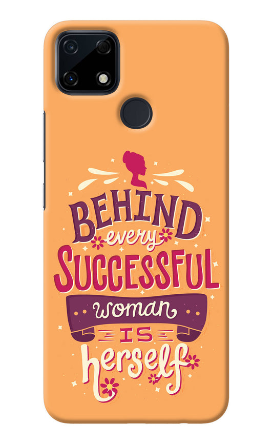 Behind Every Successful Woman There Is Herself Realme Narzo 30A Back Cover