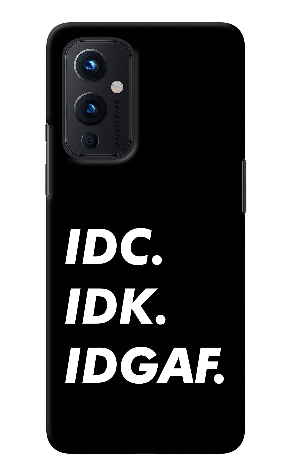 Idc Idk Idgaf Oneplus 9 Back Cover