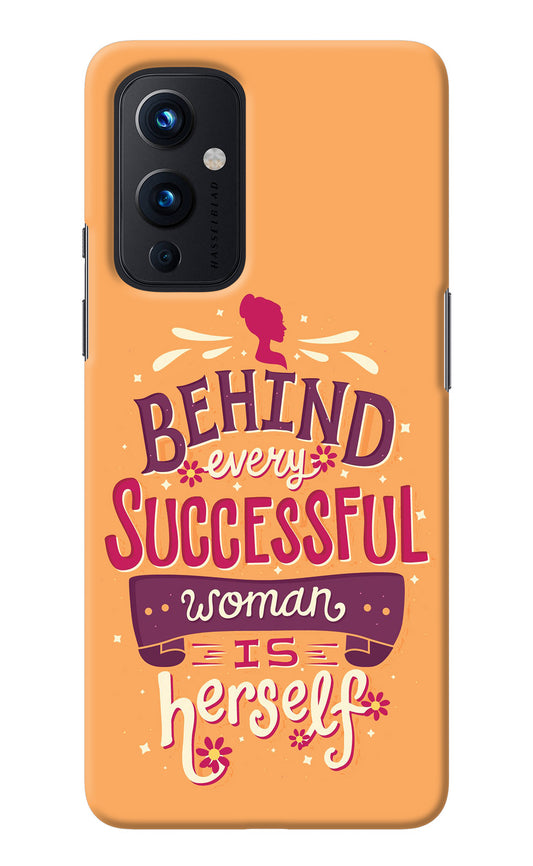Behind Every Successful Woman There Is Herself Oneplus 9 Back Cover