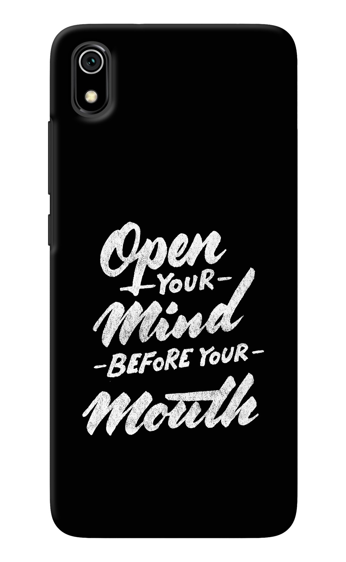 Open Your Mind Before Your Mouth Redmi 7A Back Cover