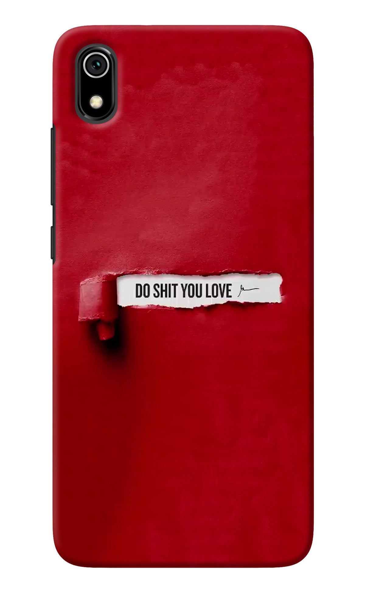 Do Shit You Love Redmi 7A Back Cover