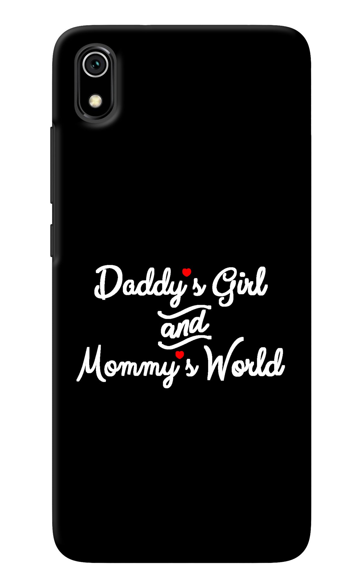 Daddy's Girl and Mommy's World Redmi 7A Back Cover