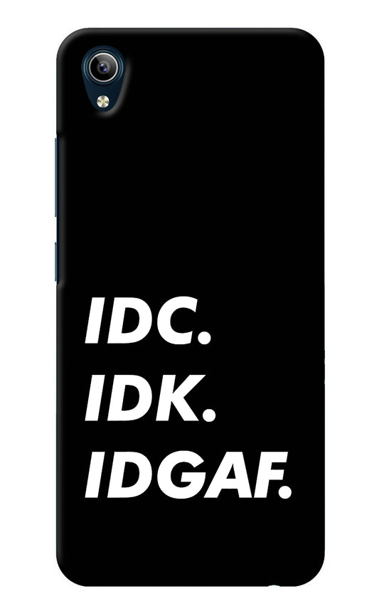 Idc Idk Idgaf Vivo Y91i/Y1s Back Cover