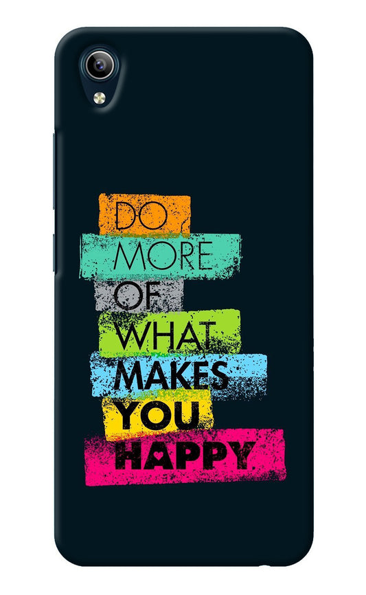 Do More Of What Makes You Happy Vivo Y91i/Y1s Back Cover
