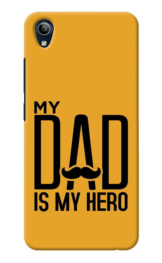 My Dad Is My Hero Vivo Y91i/Y1s Back Cover