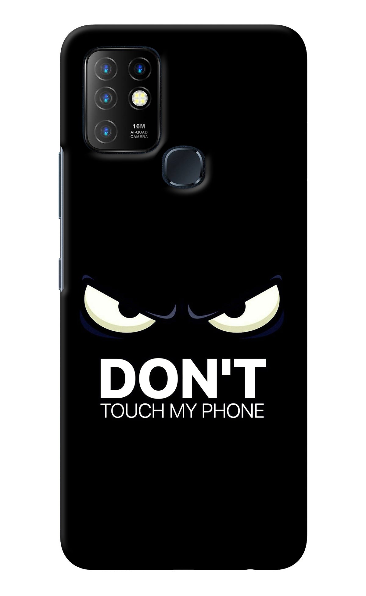 Don'T Touch My Phone Infinix Hot 10 Back Cover