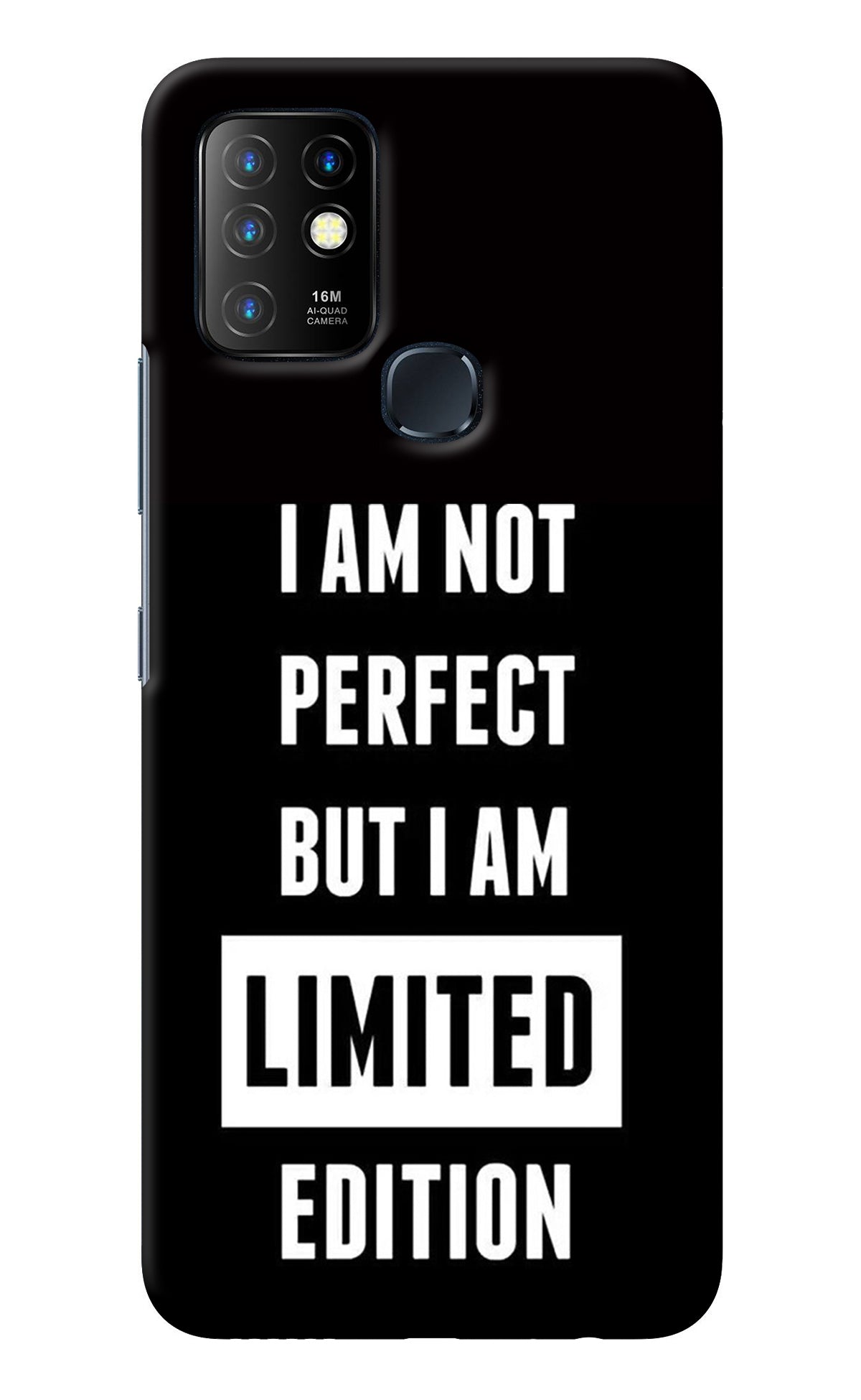 I Am Not Perfect But I Am Limited Edition Infinix Hot 10 Back Cover