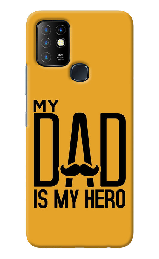 My Dad Is My Hero Infinix Hot 10 Back Cover