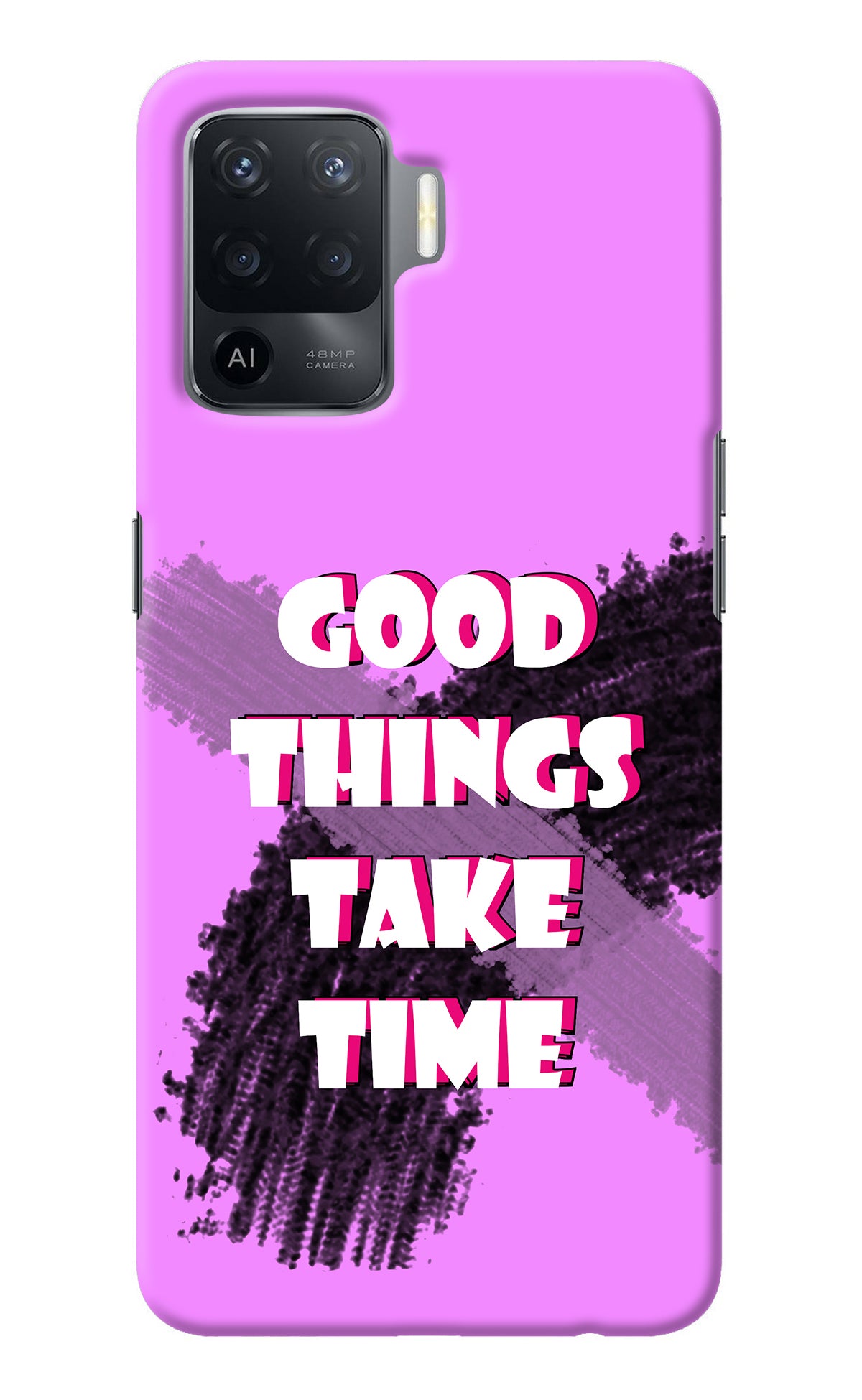 Good Things Take Time Oppo F19 Pro Back Cover