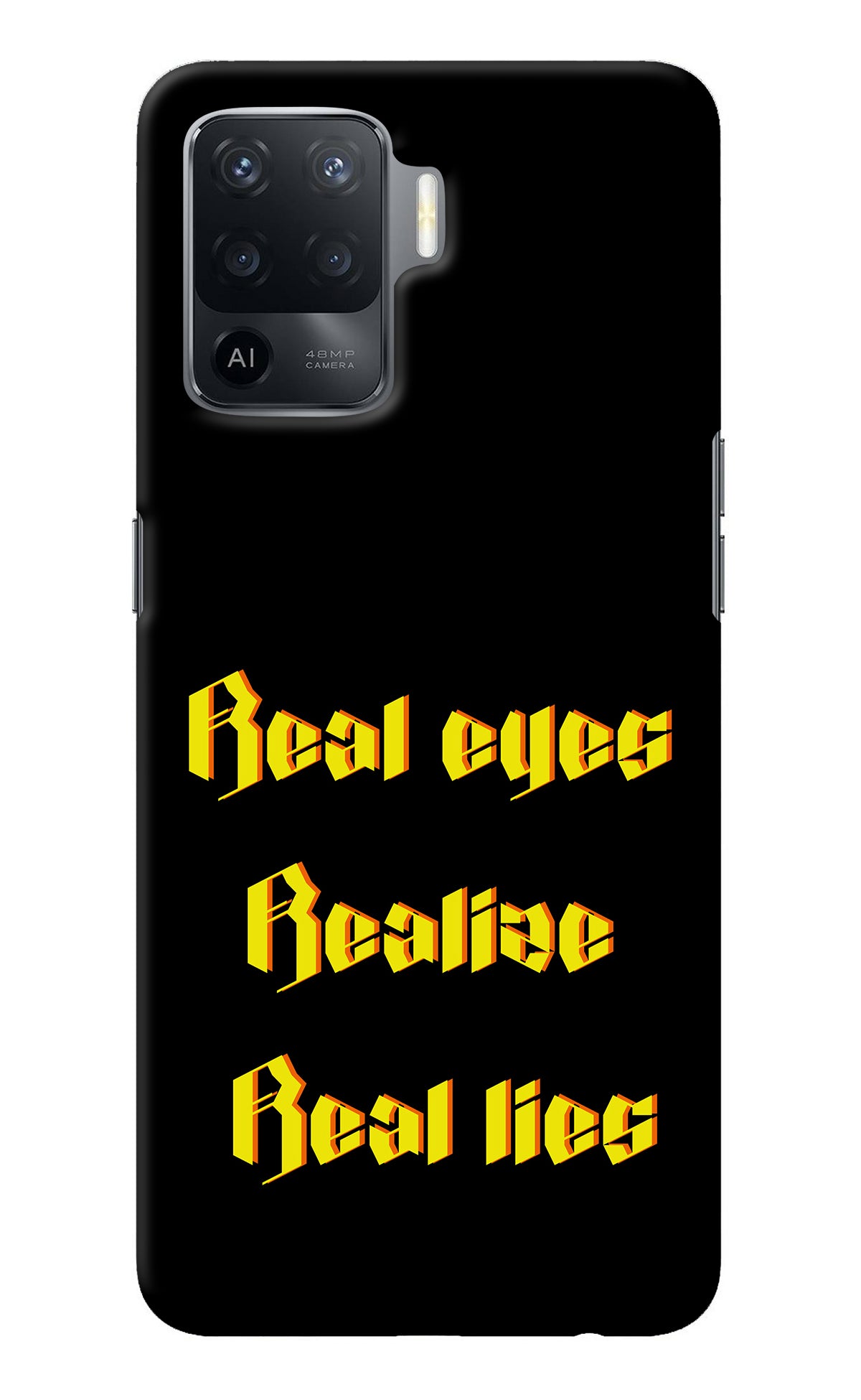 Real Eyes Realize Real Lies Oppo F19 Pro Back Cover