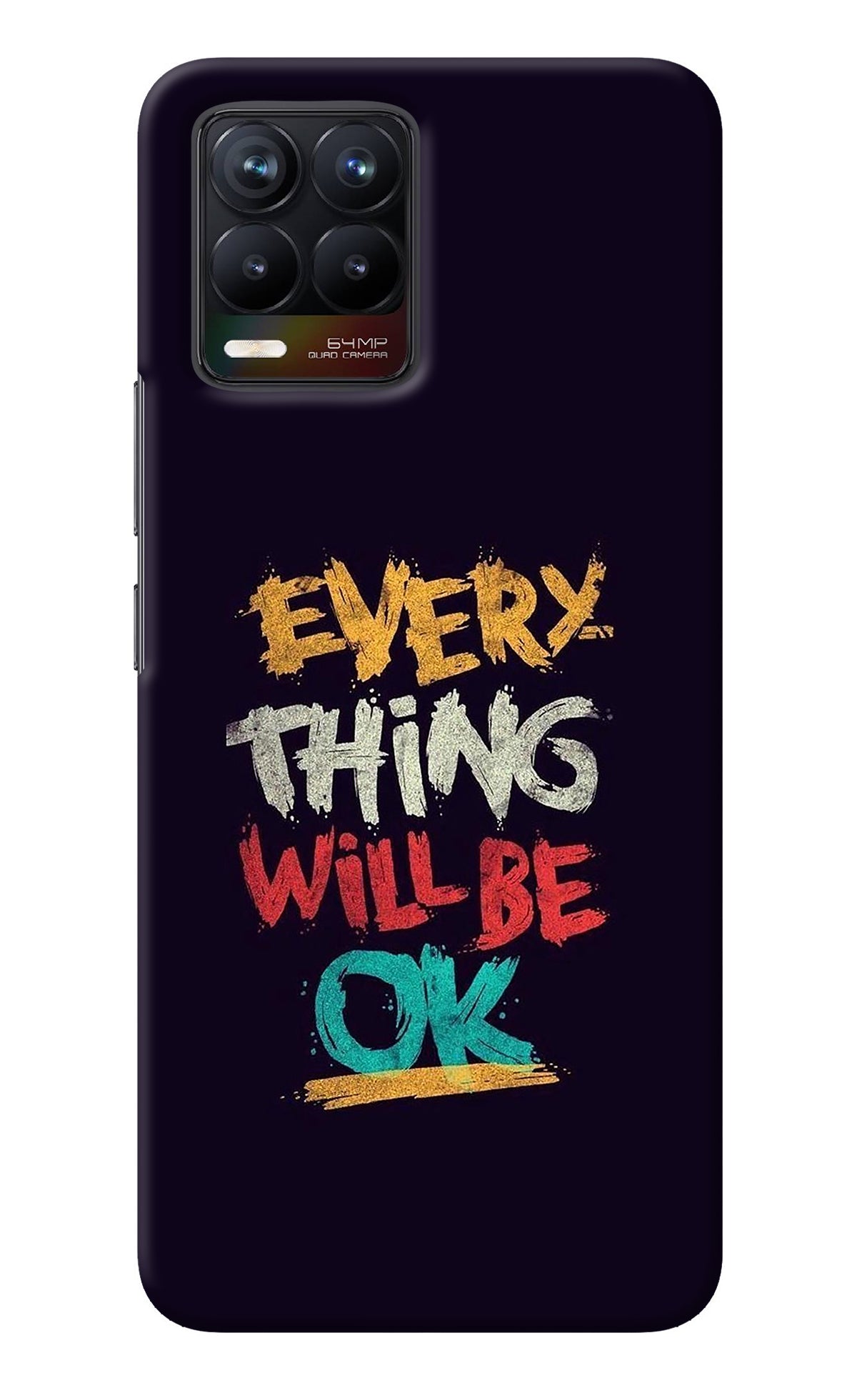 Everything Will Be Ok Realme 8/8 Pro (not 5G) Back Cover